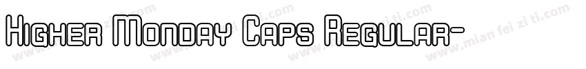 Higher Monday Caps Regular字体转换